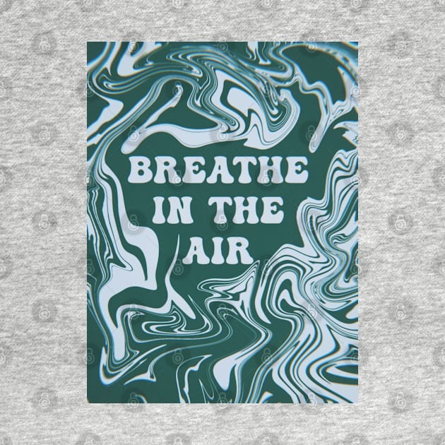 Breathe In The Air | Artwork by Julia Healy by juliahealydesign